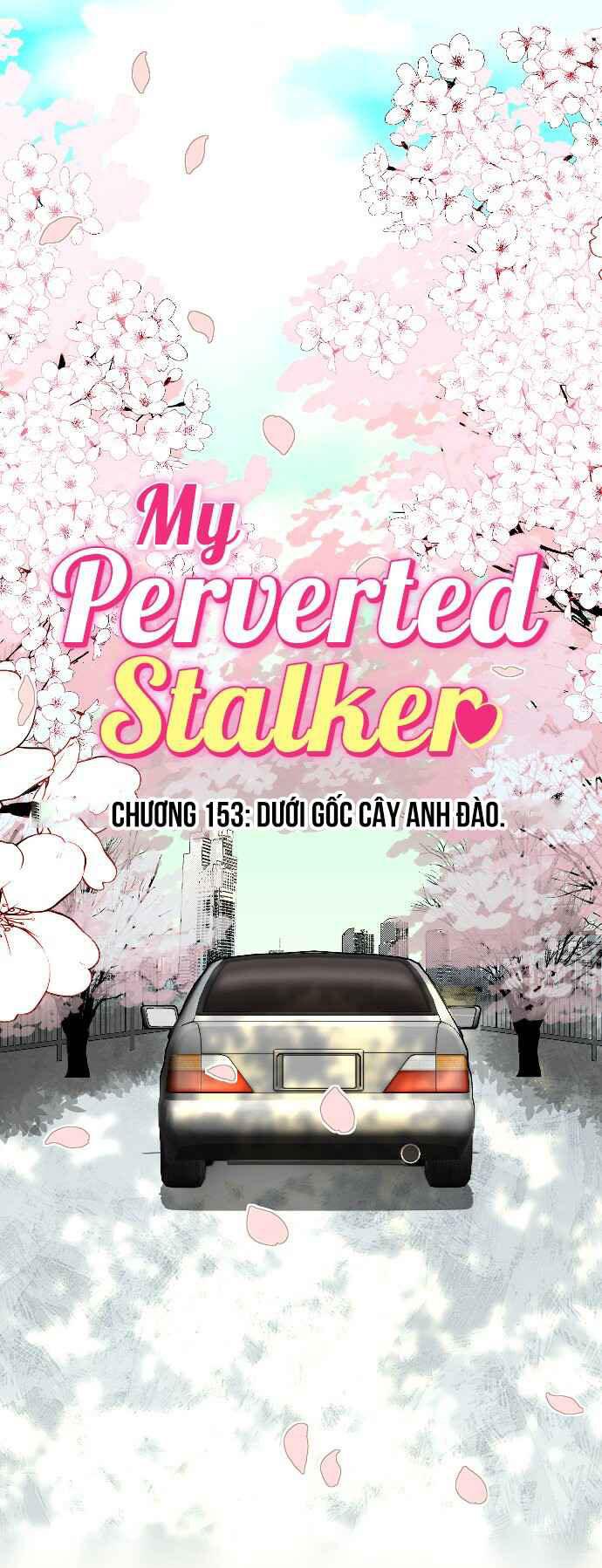 Kẻ Theo Dõi Biến Thái Của Tôi - Chapter 153 - Trang 36