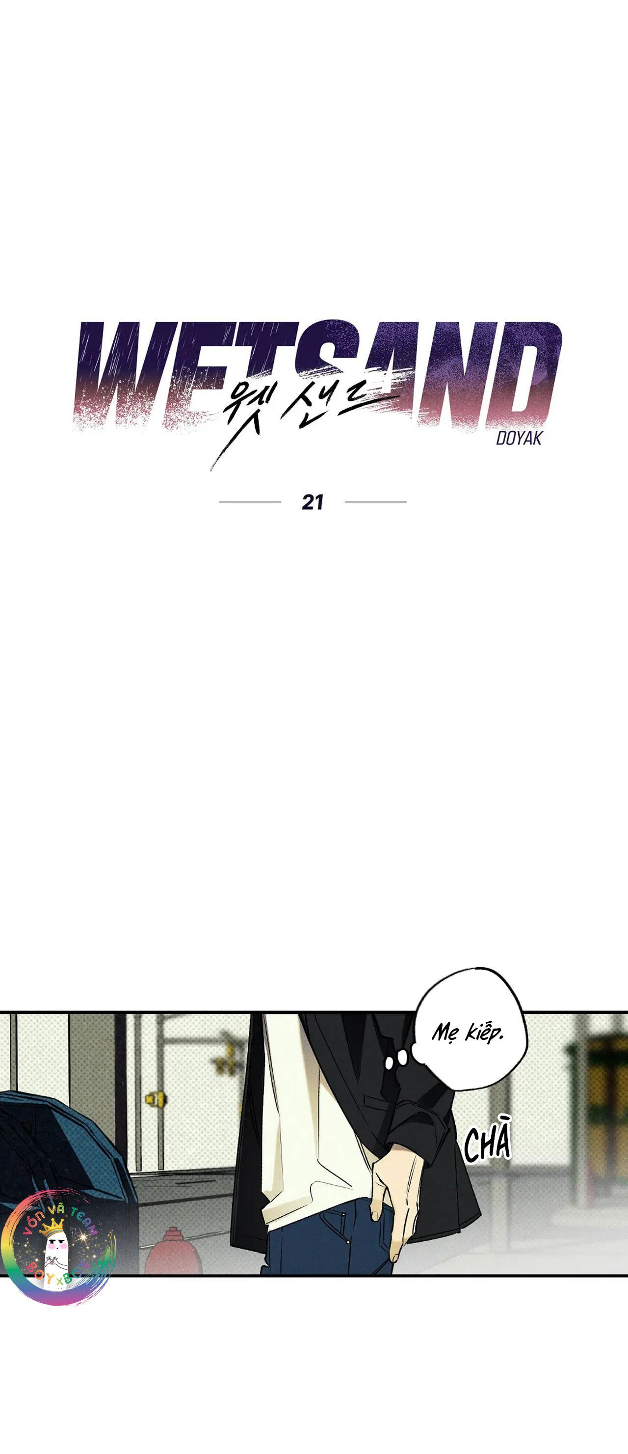 Đọc truyện WET SAND - Chapter 21