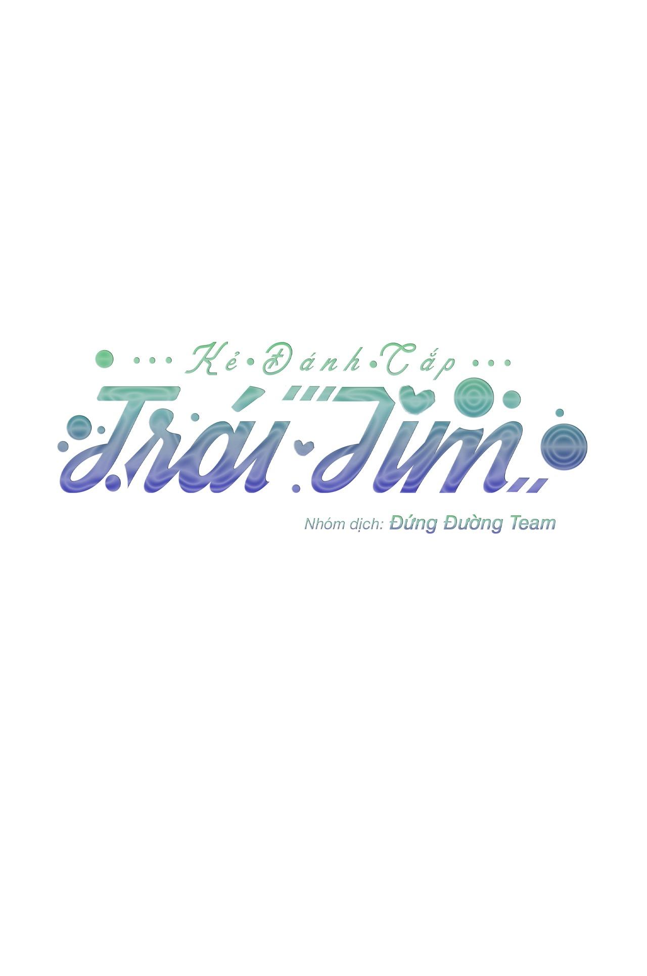 Đọc truyện [DDT] KẺ ĐÁNH CẮP TRÁI TIM - Chapter 10