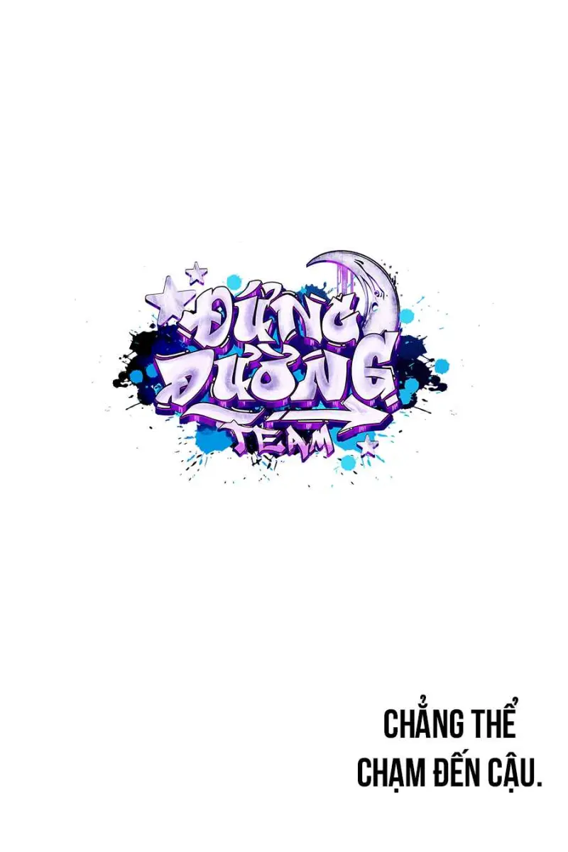 CHẲNG THỂ CHẠM VÀO CẬU -  - Trang 20
